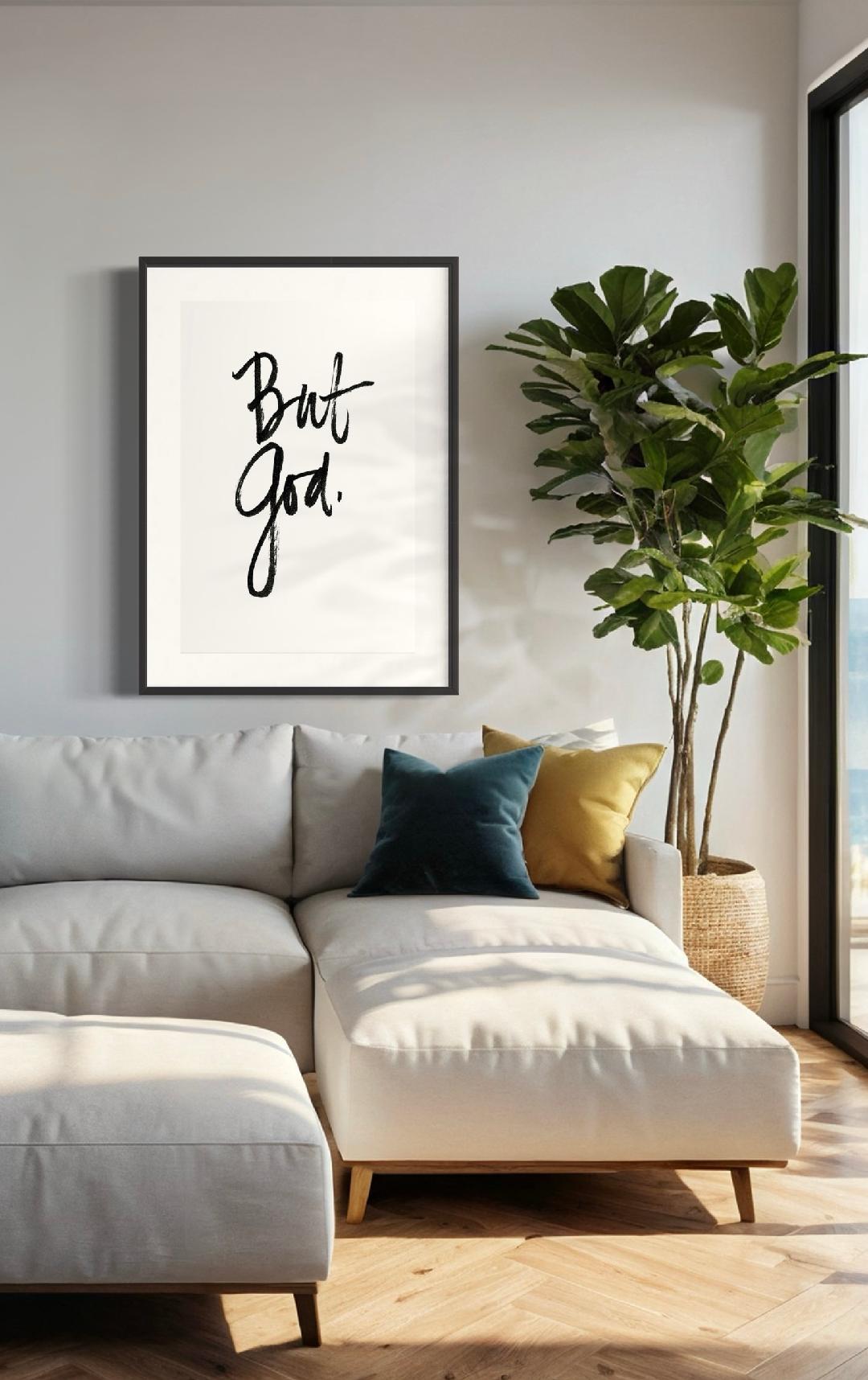 But God. 20x30 Poster