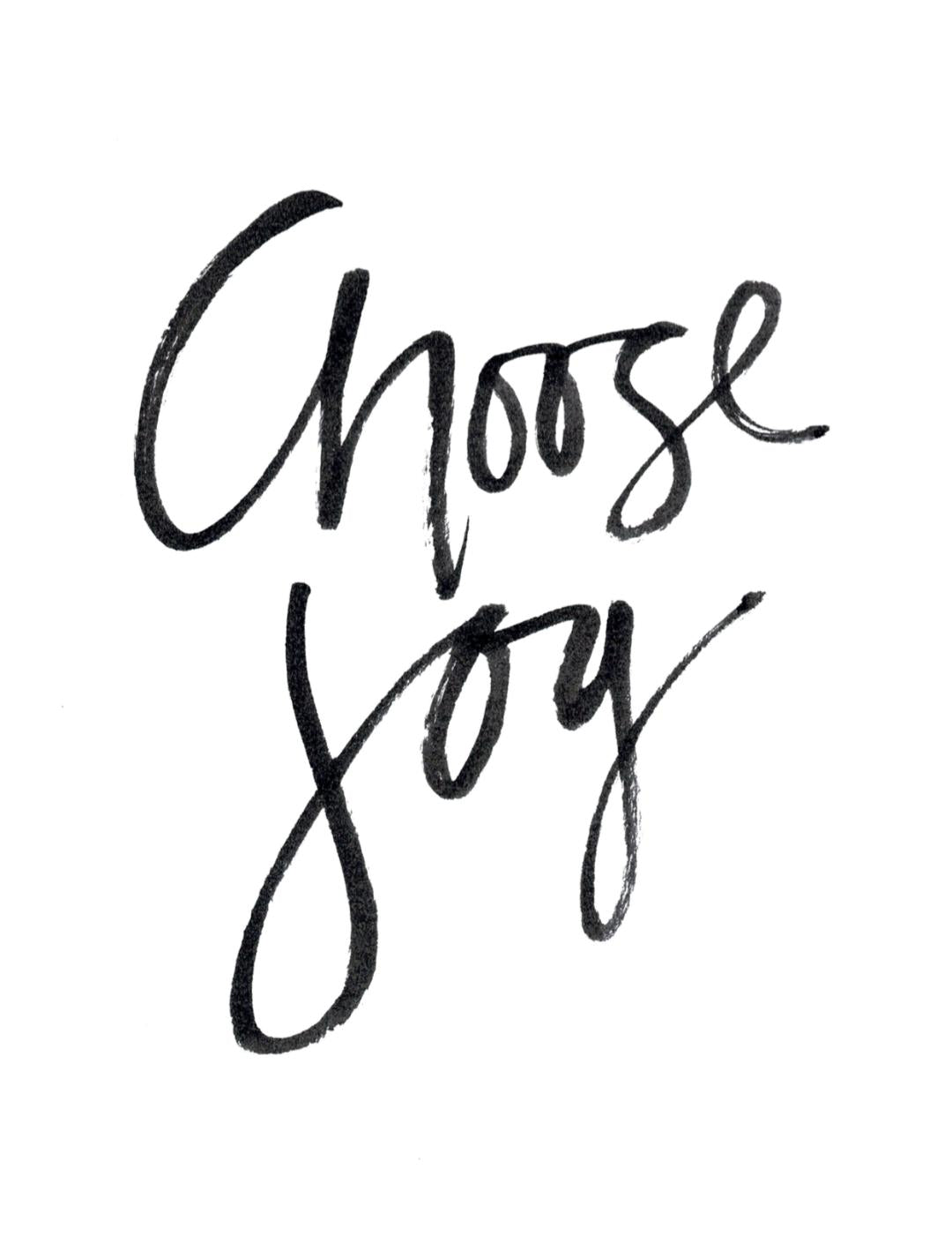 Choose Joy 8x10 Print