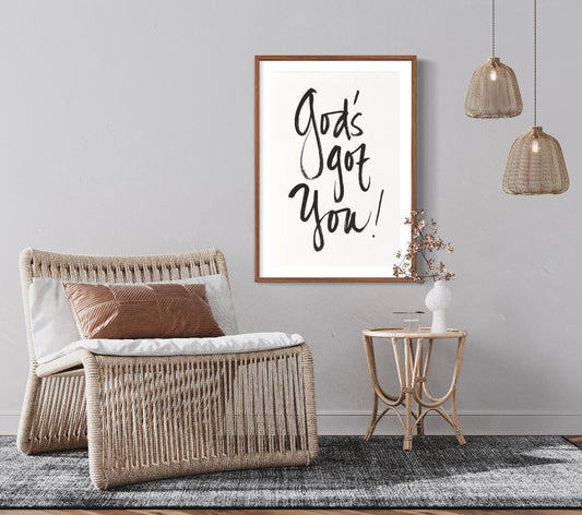 God's Got You! 20x30 Poster