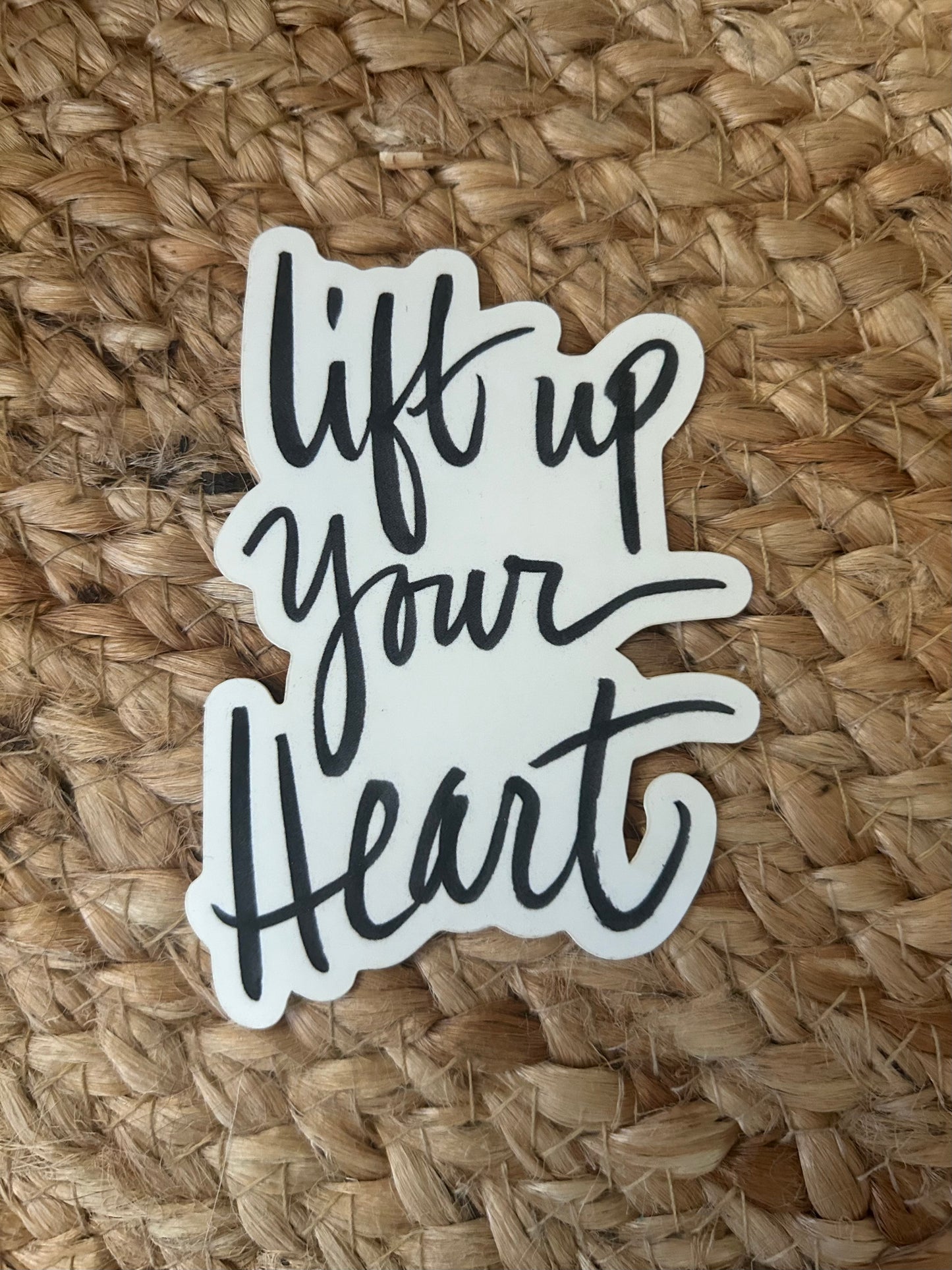 Lift Up Your Heart Sticker 2.5x3.5